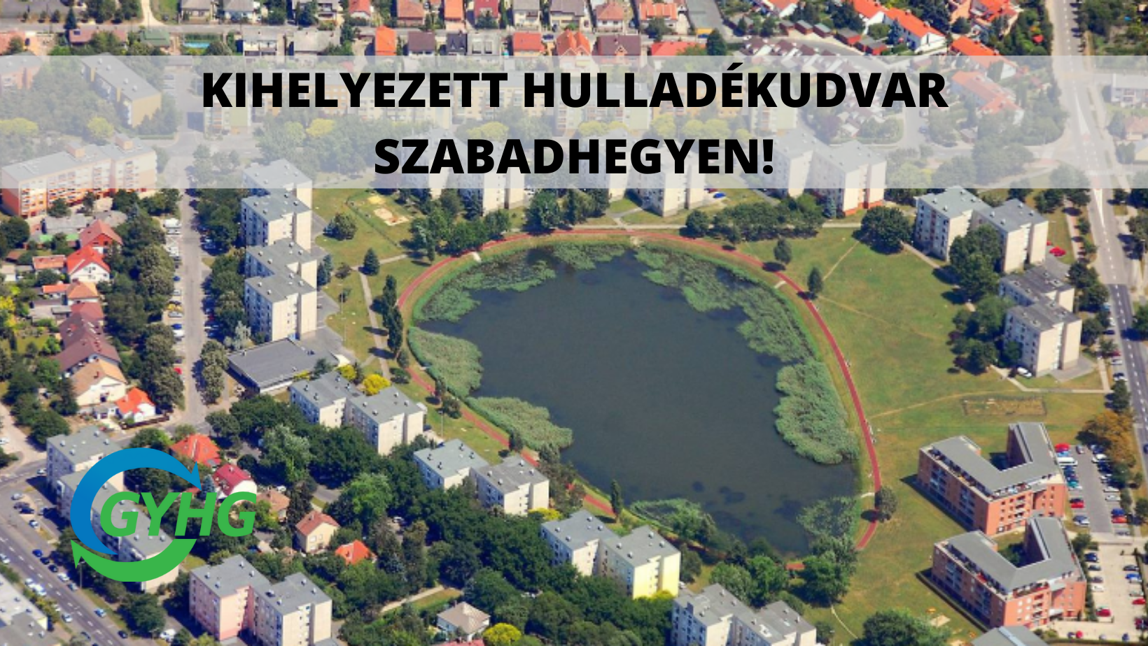 Kihelyezett hulladékudvar Szabadhegyen